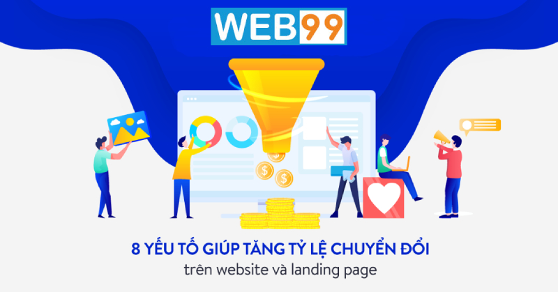 Read more about the article 8 Yếu tố giúp tăng tỷ lệ chuyển đổi trên Website và Landing page